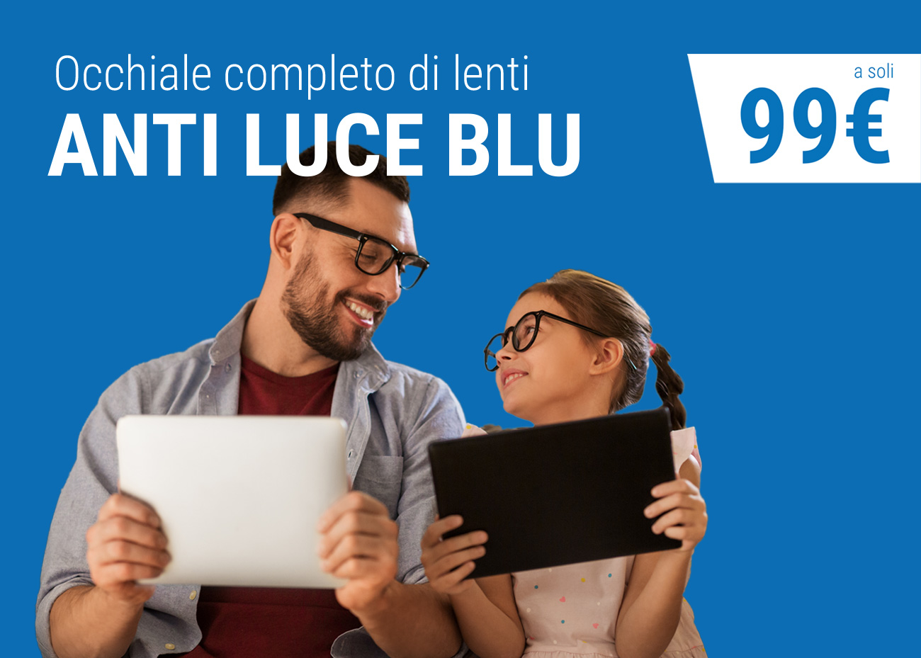 Occhiale anti luce blu, Campagna dei Centri Ottici Associati, Centro Ottico Crevalcore